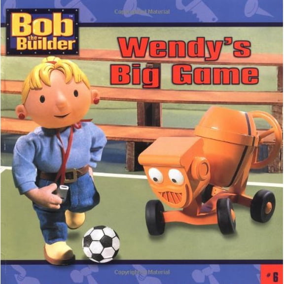 Pre-Owned Wendy's Big Game (Bob the Builder #6) Redmond, Diane and Hot Animation
