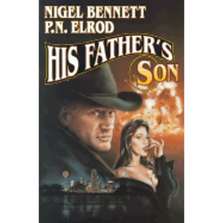 Pre-Owned His Father's Son (Hardcover) by Nigel Bennett, P N Elrod