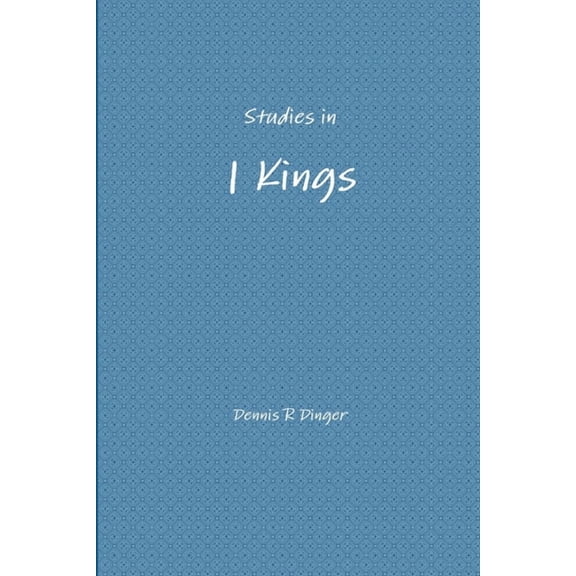 Studies in 1 Kings, (Paperback)
