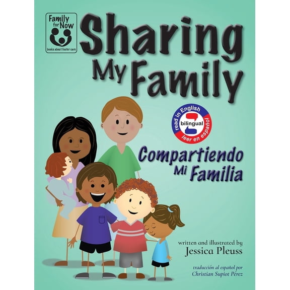 Family for Now: Books about Foster Care Sharing My Family / Compartiendo Mi Familia, (Hardcover)
