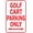Warning Sign 4, variant on Yard Sign Golf Cart Parking Only Arrow Road Sign - 8"x12", Aluminum Metal Business Decor for Golf Courses, Outdoor/Indoor Parking Zones