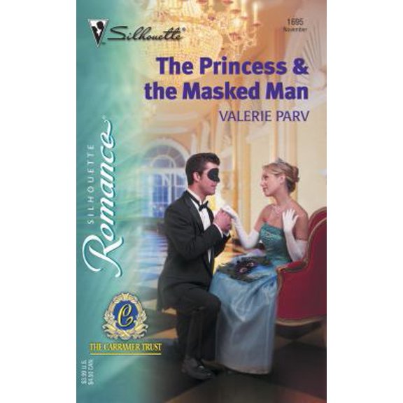 Pre-Owned The Princess & The Masked Man: The Carramer Trust (Silhouette Romance), 9780373196951, 0373196954, Paperback,