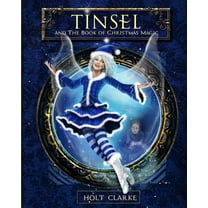 Tinsel and the Book of Christmas Magic, (Paperback)