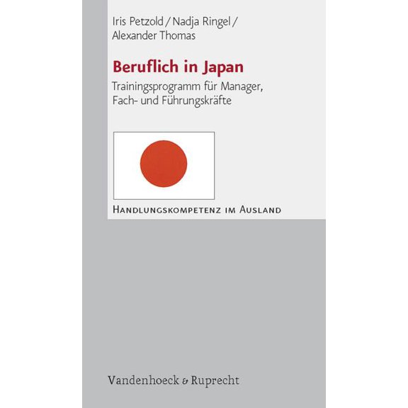 Beruflich in Japan : Trainingsprogramm Fur Manager, Fach- Und Fuhrungskrafte (Edition 2) (Paperback)