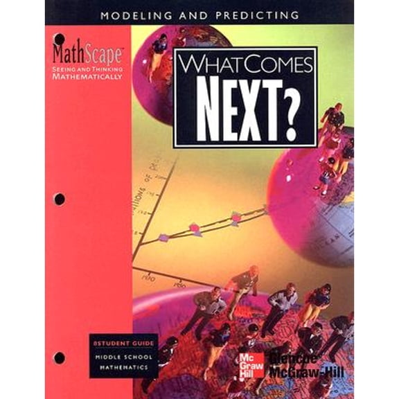 Pre-Owned What Comes Next?: Modeling and Predicting (Paperback) by McGraw-Hill (Creator)