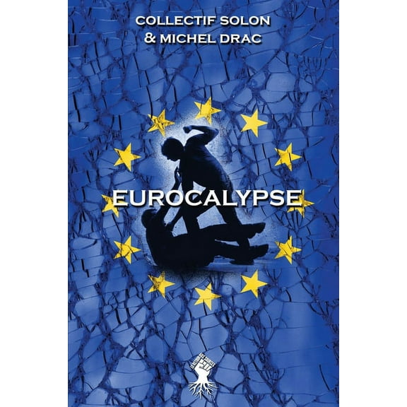Eurocalypse: Nouvelle édition, (Paperback)