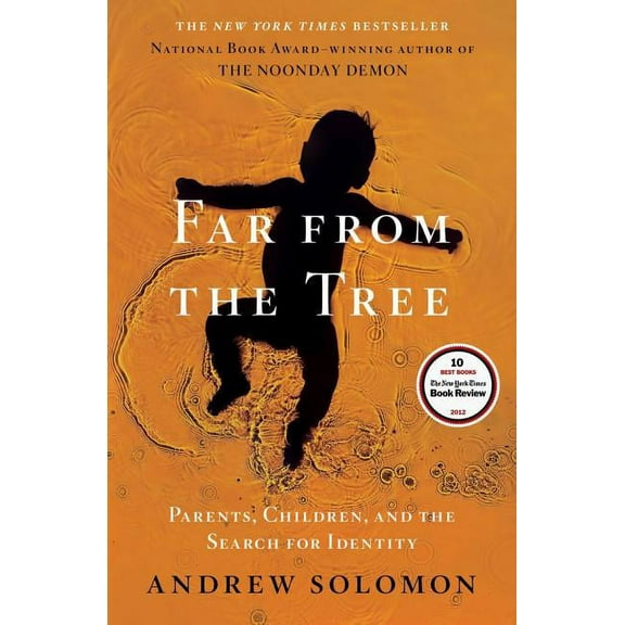 Far from the Tree: Parents, Children, and the Search for Identity