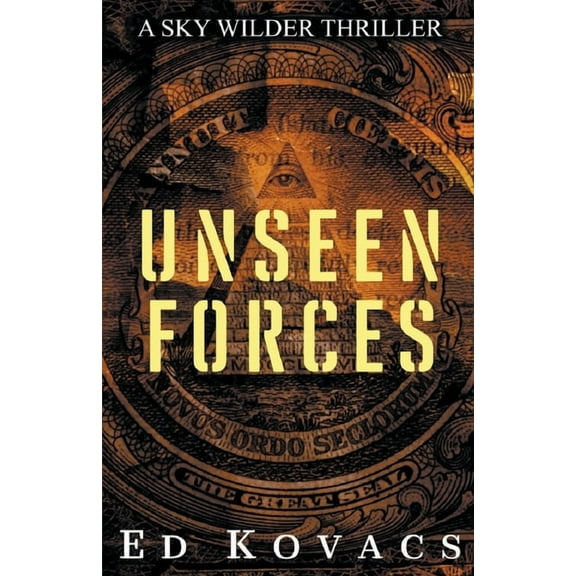 Sky Wilder Unseen Forces, Book 1, (Paperback)