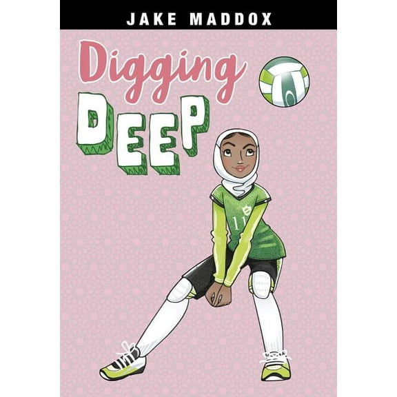 Jake Maddox Girl Sports Stories Digging Deep, (Paperback)