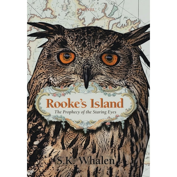 Rooke's Island: The Prophecy of the Staring Eyes, (Hardcover)