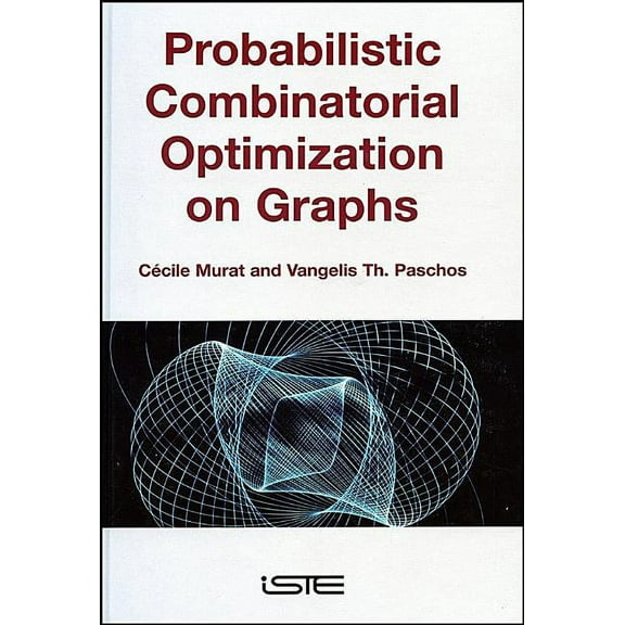 Probabilistic Combinatorial Optimization on Graphs (Hardcover)