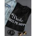 thumbnail image 3 of Music Makes Me Happy Shaped T-Shirt Women -Smartprints Designs, Female x-Large, 3 of 4