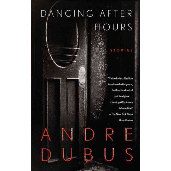 Pre-owned Dancing After Hours : Stories, Paperback by Dubus, Andre, ISBN 0679751149, ISBN-13 9780679751144