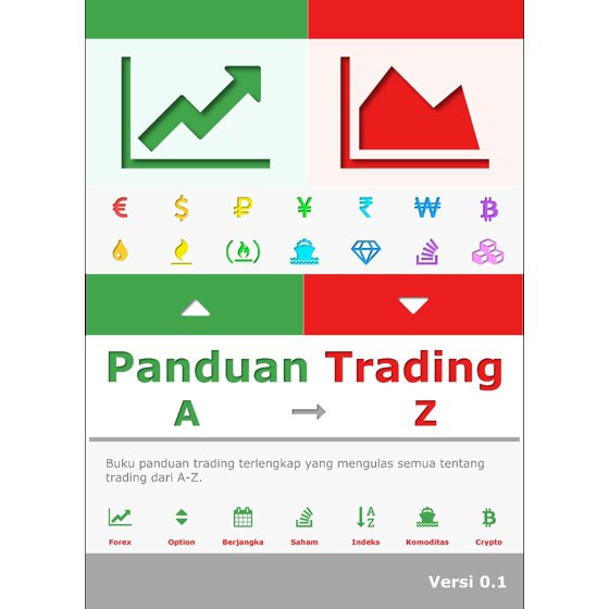 Panduan Trading Terlengkap Dari A Z 0 1 Ebook - 