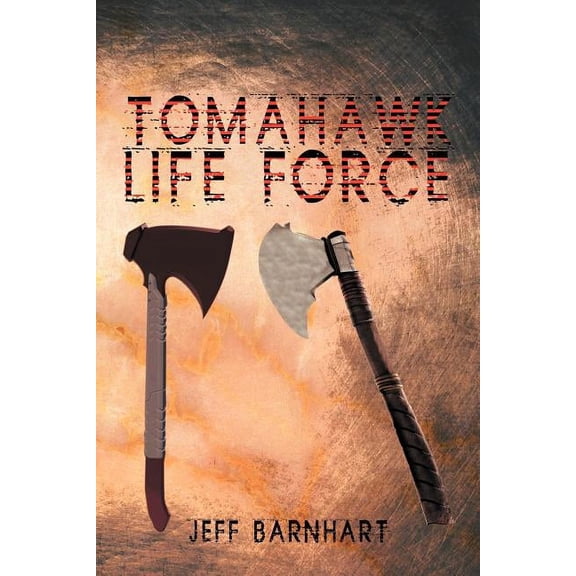 Tomahawk Life Force (Paperback)