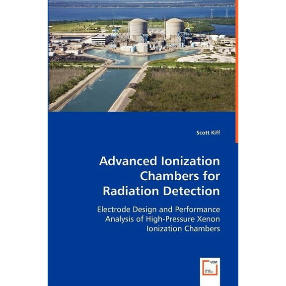 Advanced Ionization Chambers for Radiation Detection (Paperback)