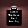 thumbnail image 2 of Caution Step Down Watch Your Step BLACK Aluminum Composite Sign 20''x24'', 2 of 9