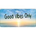thumbnail image 1 of Good Vibes Only Photo License Plate, 1 of 1