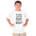 thumbnail image 5 of Friday Close Monday Weekend Vibes Crewneck T Shirts Boy Girl Teen Brisco Brands XS, 5 of 5