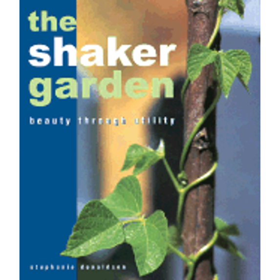 Pre-Owned The Shaker Garden: Beauty Through Utility (Paperback) 0715316109 9780715316108