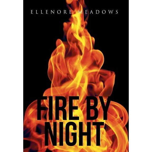 Fire by Night (Hardcover)