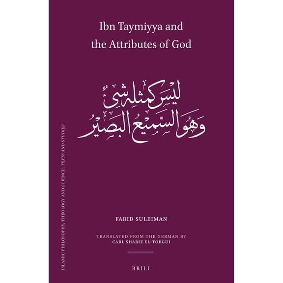 Islamic Philosophy, Theology and Science Ibn Taymiyya and the Attributes of God, Book 125, (Hardcover)