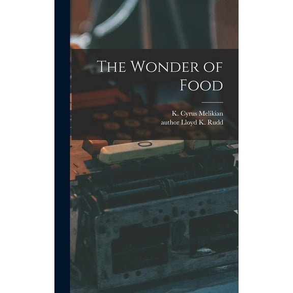 The Wonder of Food, (Hardcover)