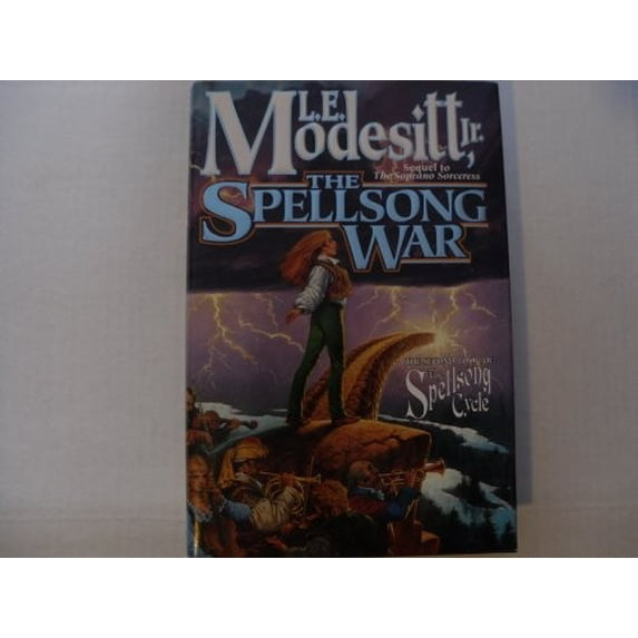 Pre-Owned The Spellsong War (Spellsong Cycle/L.E. Modesitt, Bk 2) (Hardcover) 0312864922 9780312864927