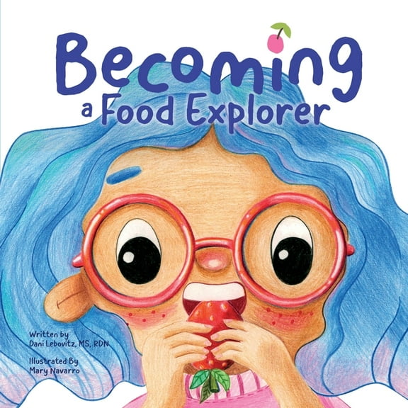 Becoming A Food Explorer, (Paperback)