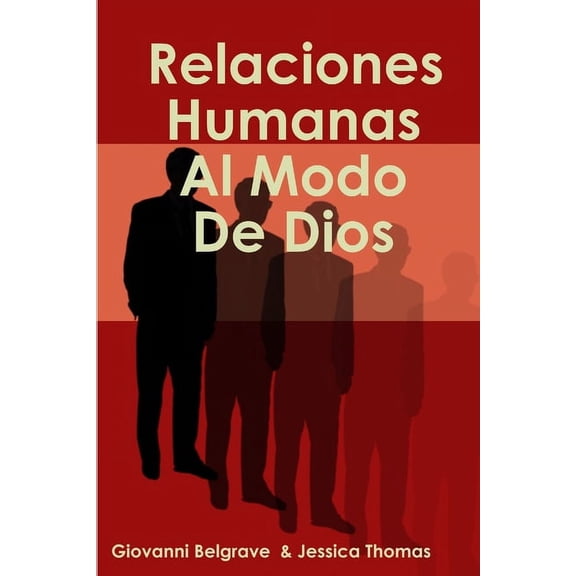 Relaciones Humanas Al Modo De Dios, (Paperback)