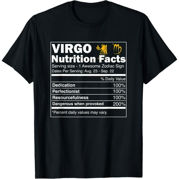Virgo Nutrition Facts Zodiac Sign Horoscope T-Shirt T-Shirt