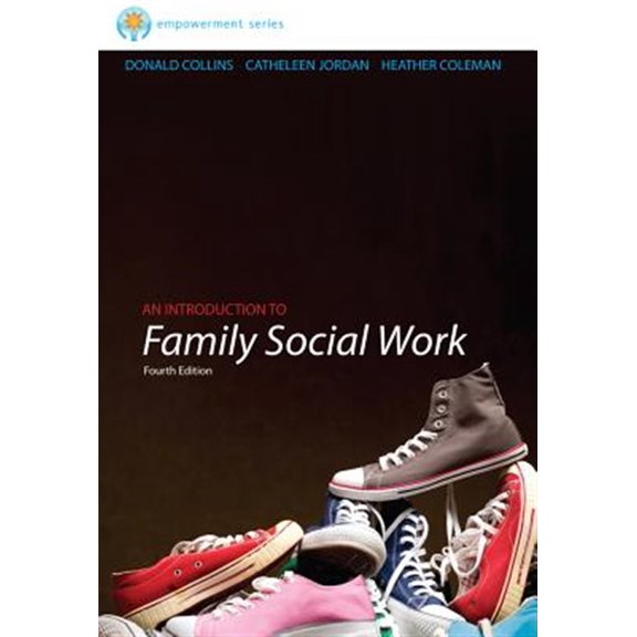 Pre-Owned Brooks/Cole Empowerment Series: An Introduction to Family Social Work (SW 393R 3- Theories and Methods of Family Intervention)