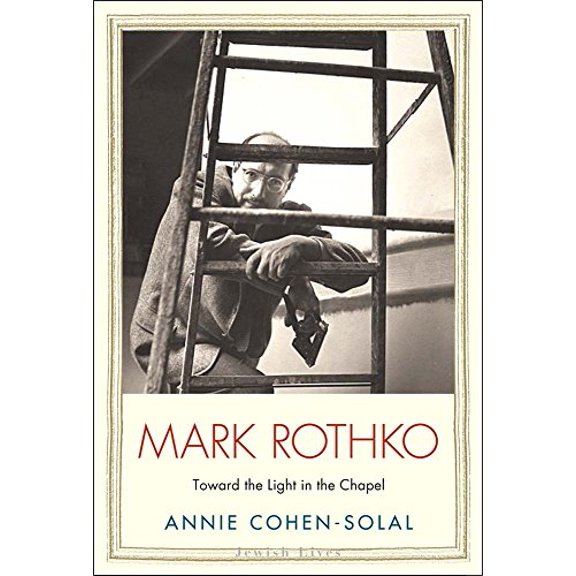 Pre-Owned Mark Rothko: Toward the Light in the Chapel (Hardcover) 030018204X 9780300182040
