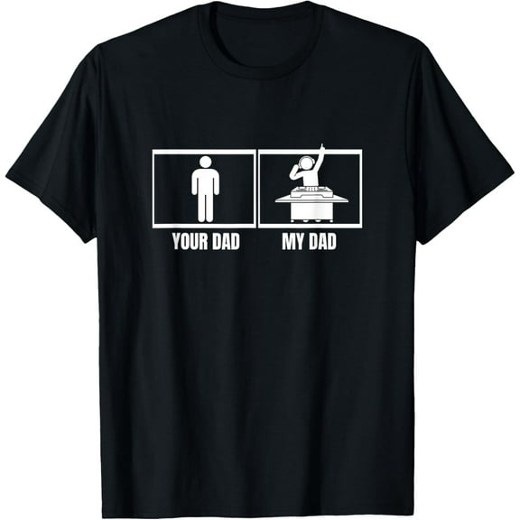 Velto Your Dad My Dad Daughter Son DJ Disc Jockey T-Shirt All Size S-5XL