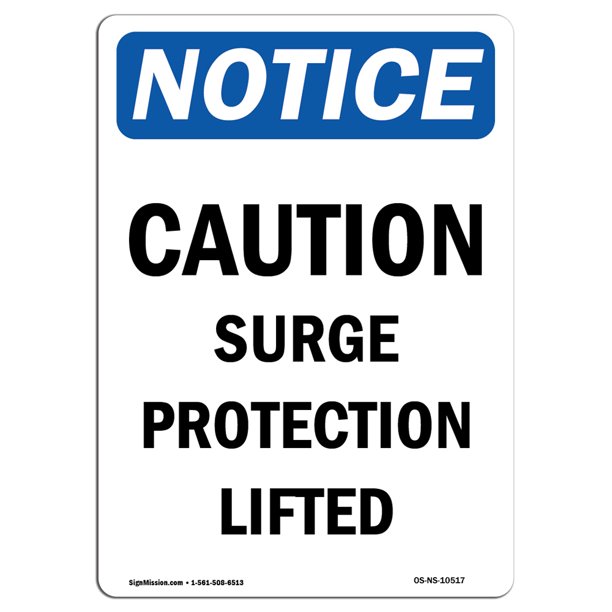 OSHA Notice Caution Surge Protection Lifted Sign Heavy Duty Sign or Label