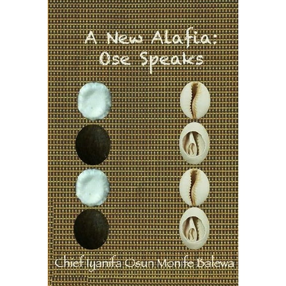 A New Alafia, Ose Speaks, Volume V (Paperback)