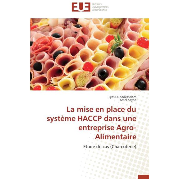 Omn.Univ.Europ.: La Mise En Place Du Système Haccp Dans Une Entreprise Agro-Alimentaire (Paperback)