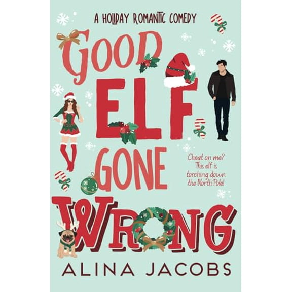 Pre-Owned Good Elf Gone Wrong: A Holiday Romantic Comedy (The Wynter Brothers), 9798866646937, , Paperback,