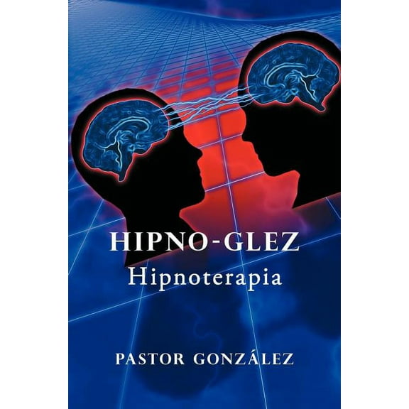 Hipno-Glez: Hipnoterapia (Paperback)
