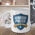 thumbnail image 3 of Grammar Police To Serve And Correct Badge Coffee & Tea Gift Mug, Gifts for English Teachers, 3 of 4