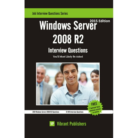 Windows Server 2008 R2 Interview Questions You'll Most Likely Be Asked -