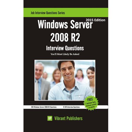 Windows Server 2008 R2 Interview Questions You'll Most Likely Be Asked - eBook