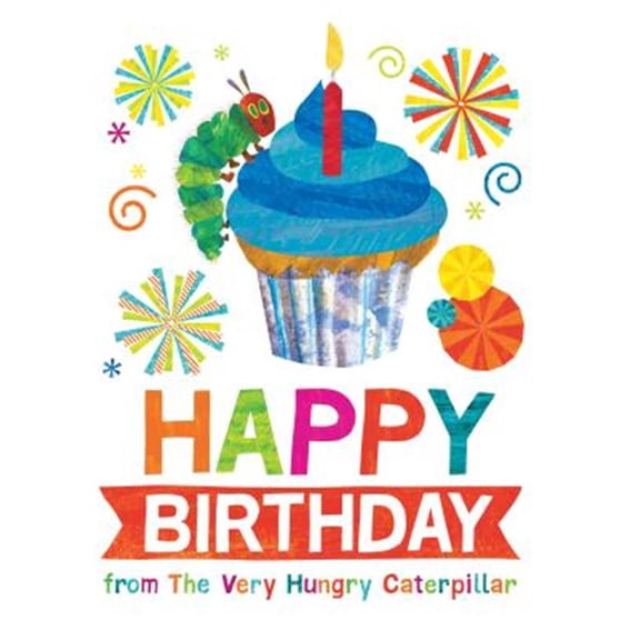 Pre-Owned Happy Birthday from the Very Hungry Caterpillar (Hardcover) 1524790826 9781524790820