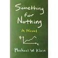 thumbnail image 1 of Pre-Owned Something for Nothing (Hardcover) 0262015757 9780262015752, 1 of 1