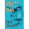 Delete This At Your Peril: The Bob Servant Emails [Paperback - Used]
