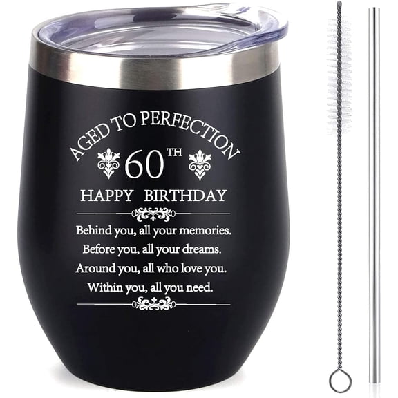 Inspiration 60th Birthday Gift for Woman Man Wife Sister Aunt Mother Father 12 Ounce Double Wall Insulted Black Stainless Steel Wine Tumbler with Straw60 Years Old Birthday Present