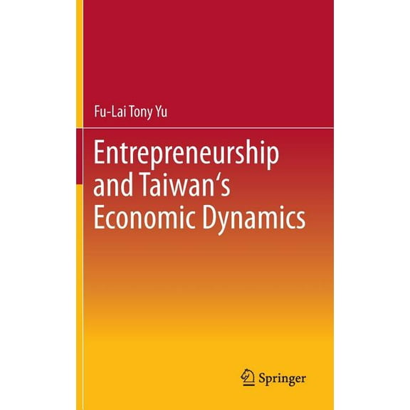 Entrepreneurship and Taiwan's Economic Dynamics, (Hardcover)