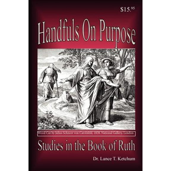 Handfuls on Purpose, Studies in the Book of Ruth