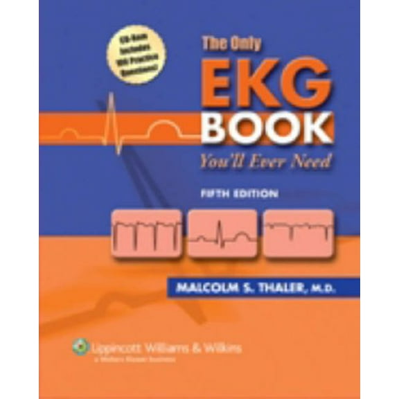Pre-Owned The Only Ekg Book You'll Ever Need (Paperback) 0781773156 9780781773157