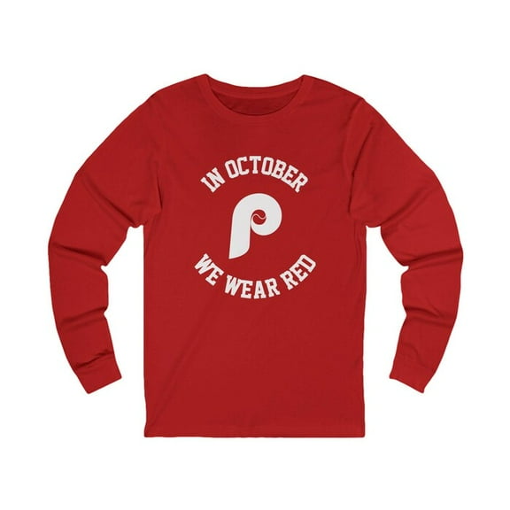 In October We Wear Red Phillies Long-sleeved T-shirt